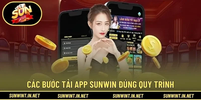 Các bước tải app SUNWIN đúng quy trình