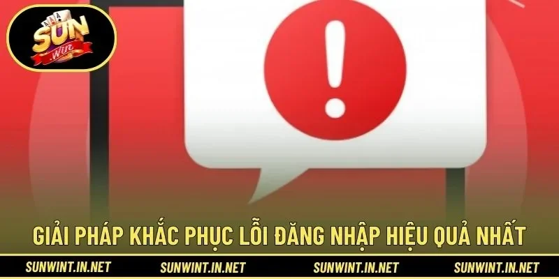Giải pháp khắc phục lỗi đăng nhập hiệu quả nhất