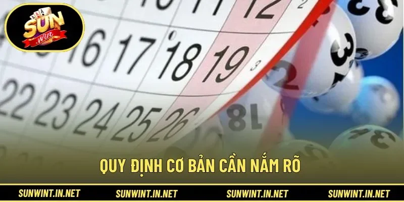 Quy định cơ bản cần nắm rõ 