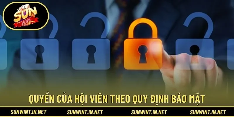 Quyền của hội viên theo quy định bảo mật