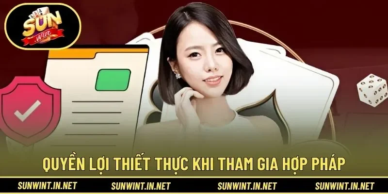 Quyền lợi thiết thực khi tham gia hợp pháp